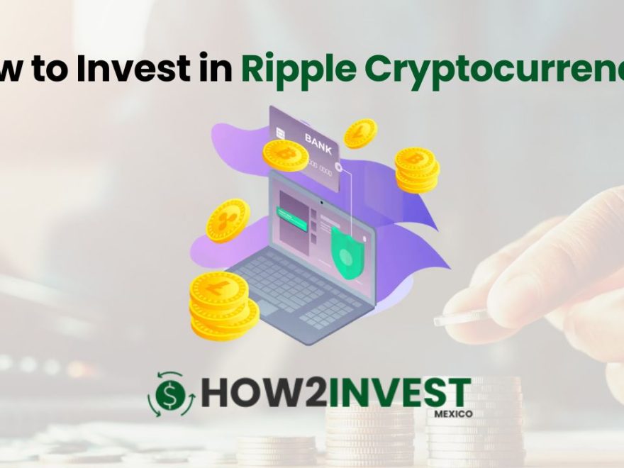 How to Invest in Ripple Cryptocurrency