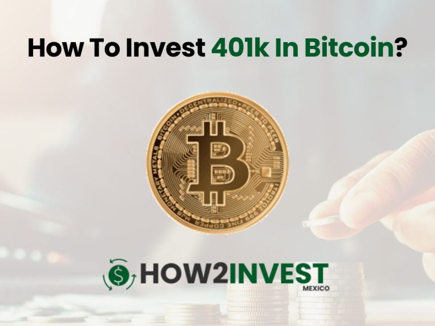 How To Invest 401k In Bitcoin